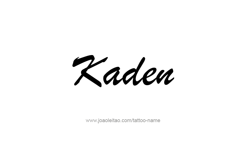 Tattoo Design  Name Kaden   