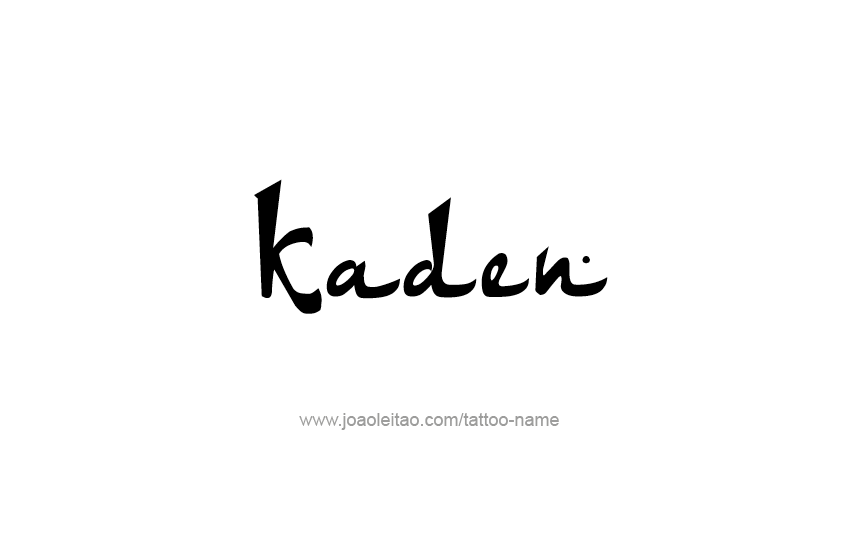 Tattoo Design  Name Kaden   