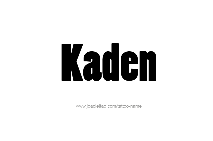 Tattoo Design  Name Kaden   