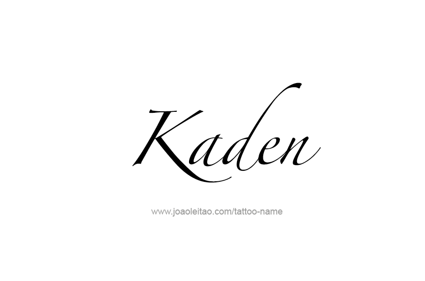 Tattoo Design  Name Kaden   