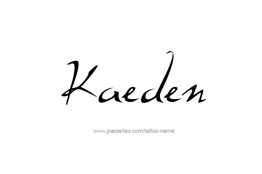 Tattoo Design  Name Kaeden   