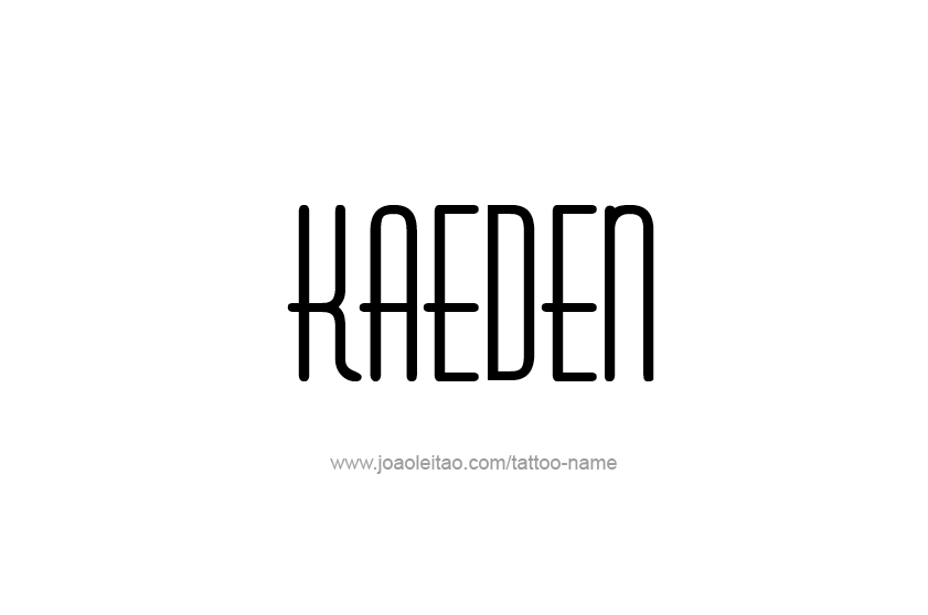 Tattoo Design  Name Kaeden   