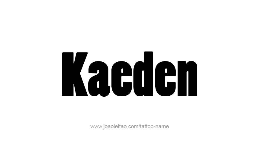 Tattoo Design  Name Kaeden   