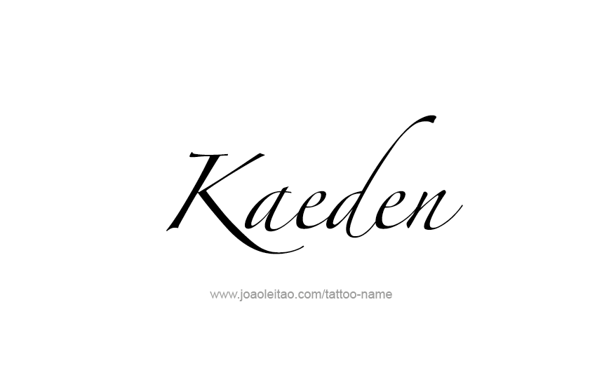 Tattoo Design  Name Kaeden   