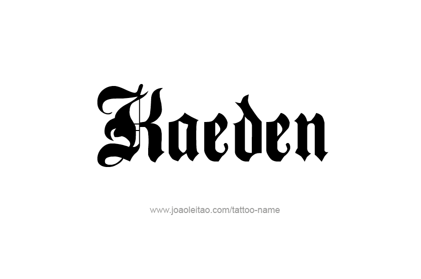 Tattoo Design  Name Kaeden   