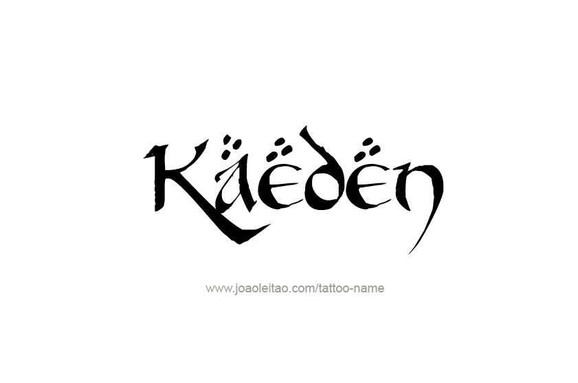 Tattoo Design  Name Kaeden   