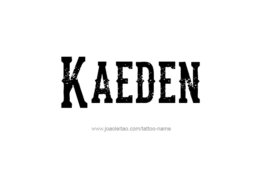 Tattoo Design  Name Kaeden   