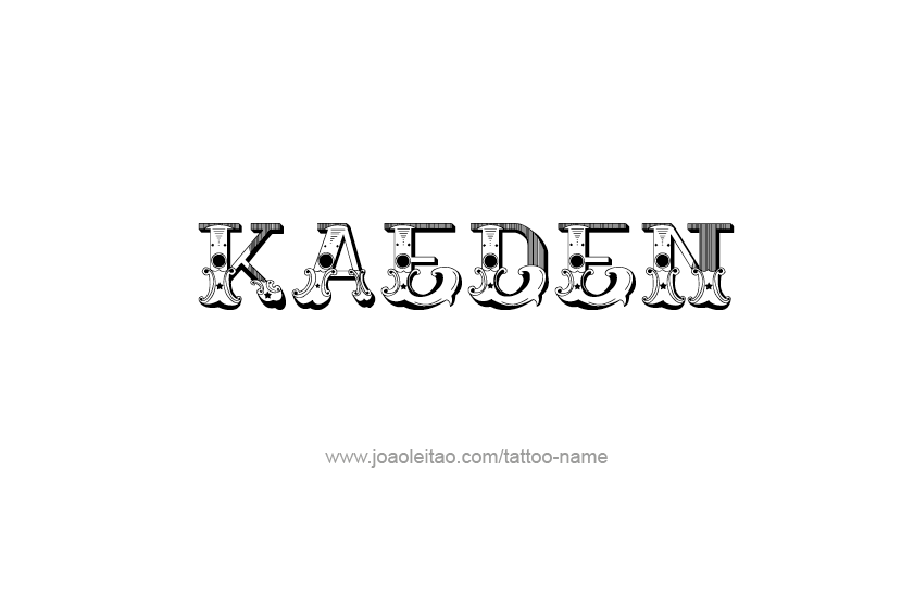 Tattoo Design  Name Kaeden   