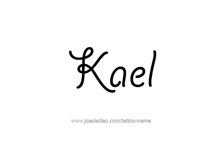 Tattoo Design  Name Kael   