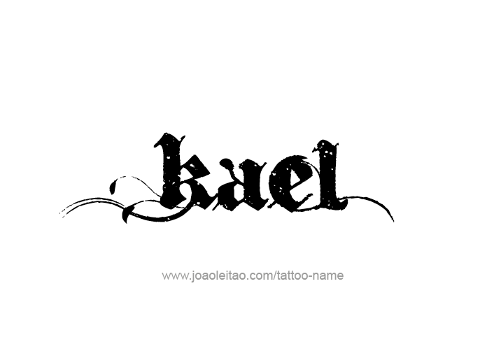 Tattoo Design  Name Kael   