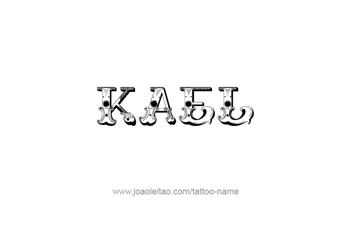 Tattoo Design  Name Kael   