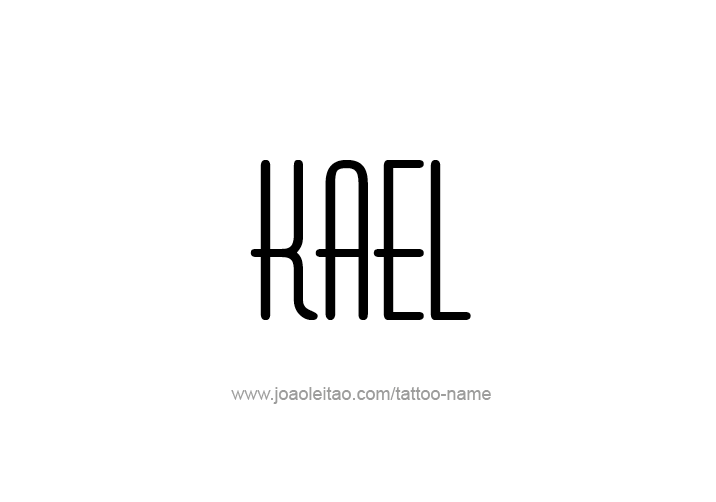 Tattoo Design  Name Kael   