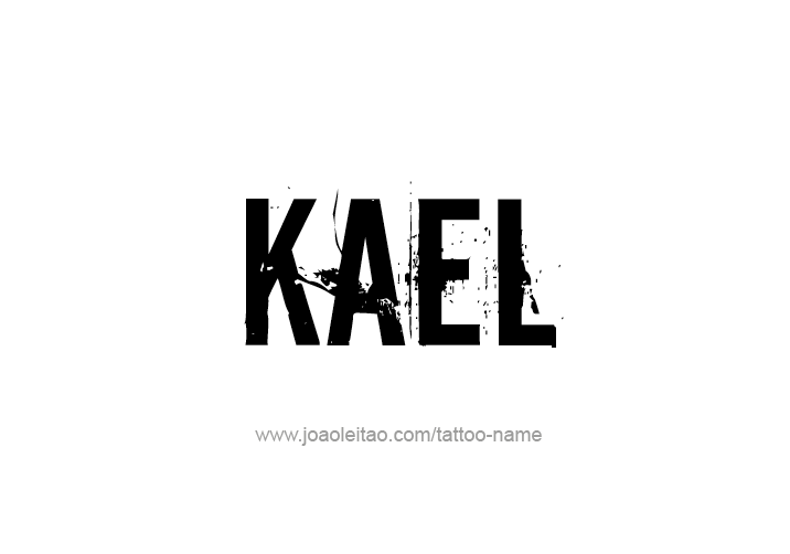 Tattoo Design  Name Kael   