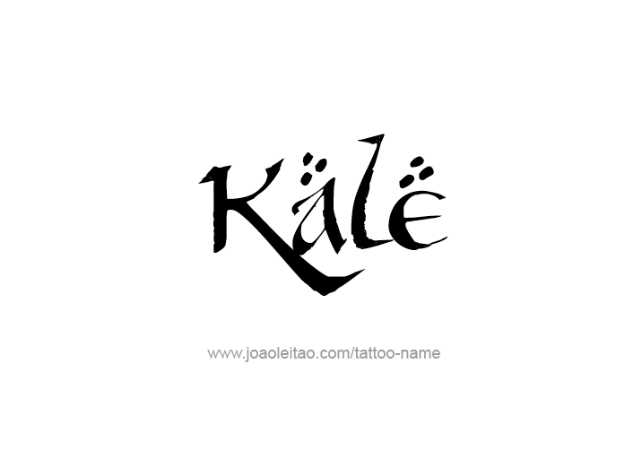 Tattoo Design  Name Kale   