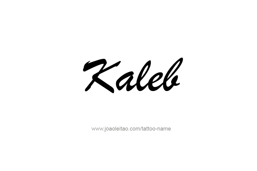 Tattoo Design  Name Kaleb   