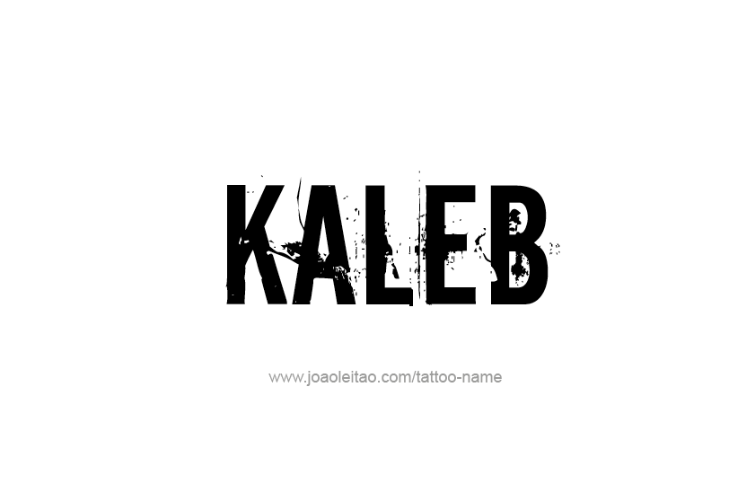 Tattoo Design  Name Kaleb   