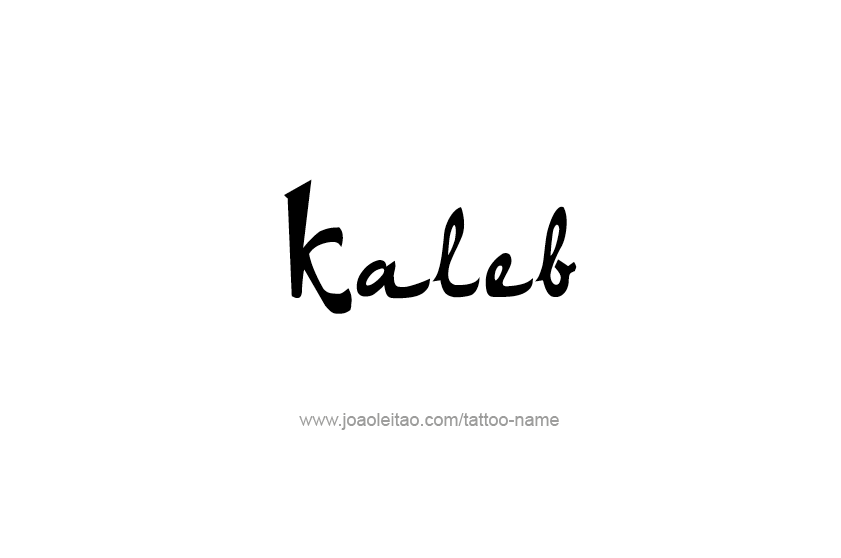 Tattoo Design  Name Kaleb   