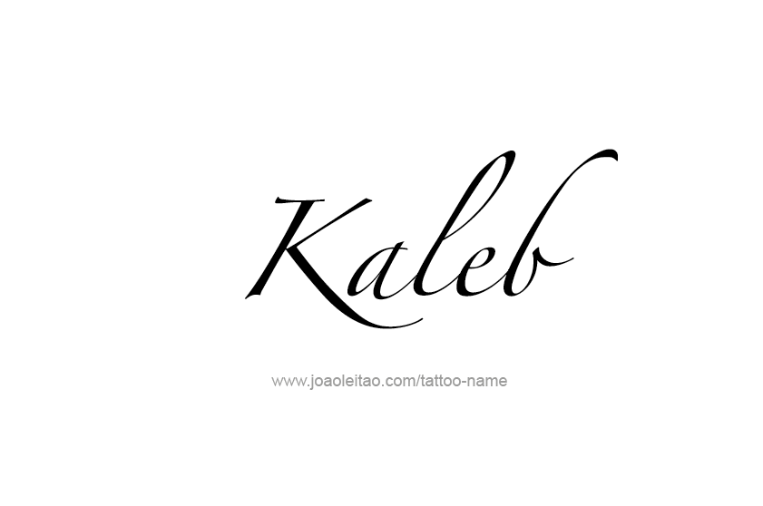 Tattoo Design  Name Kaleb   