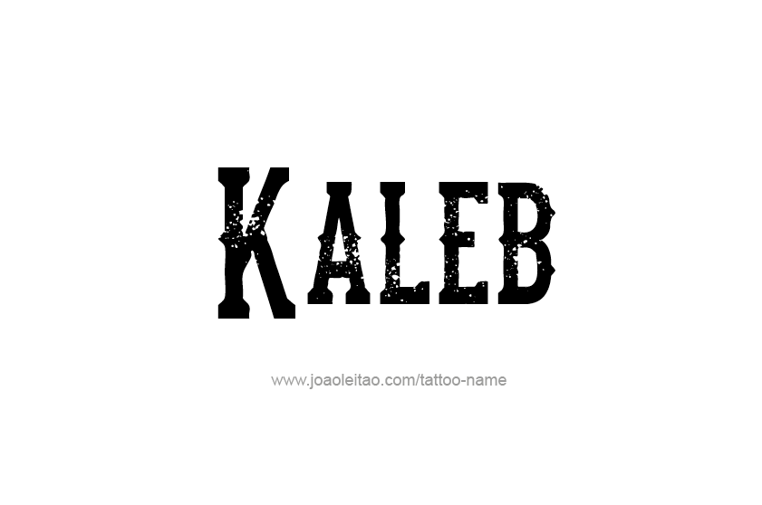 Tattoo Design  Name Kaleb   