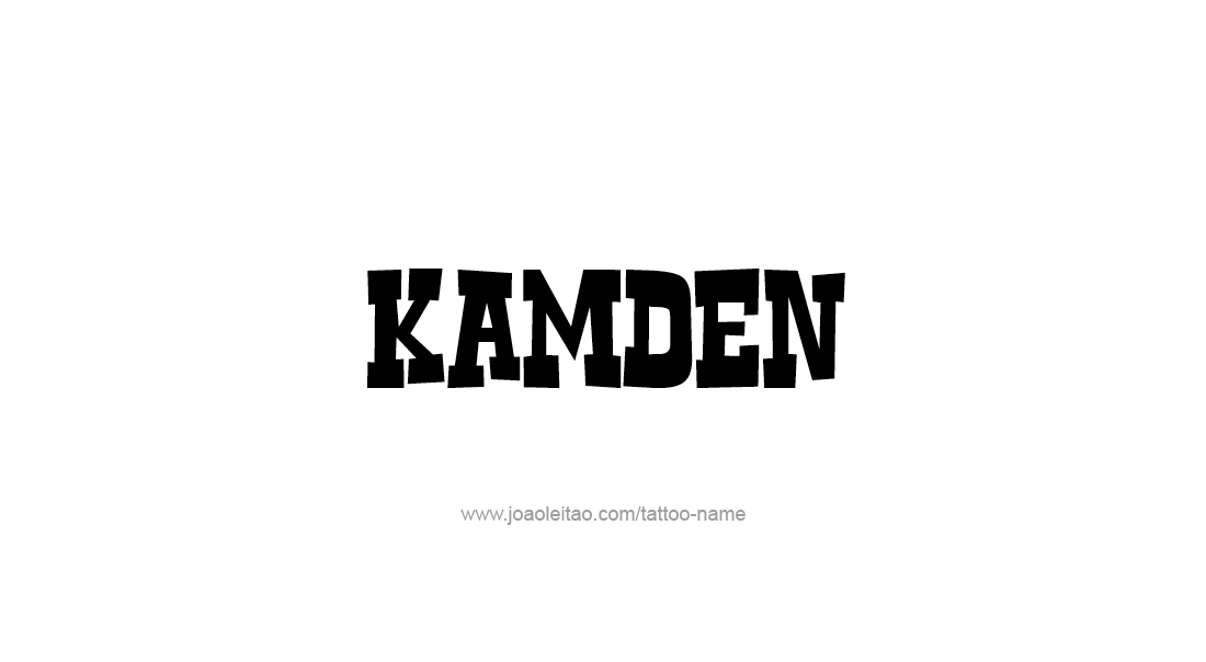 Tattoo Design  Name Kamden   