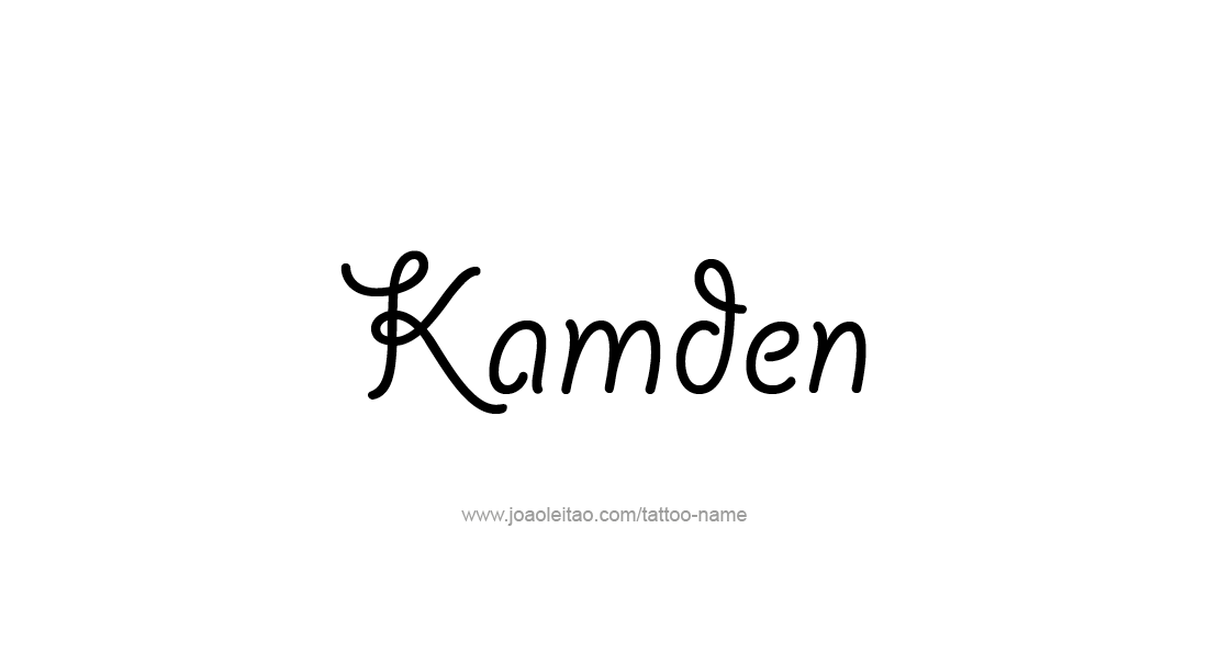 Tattoo Design  Name Kamden   