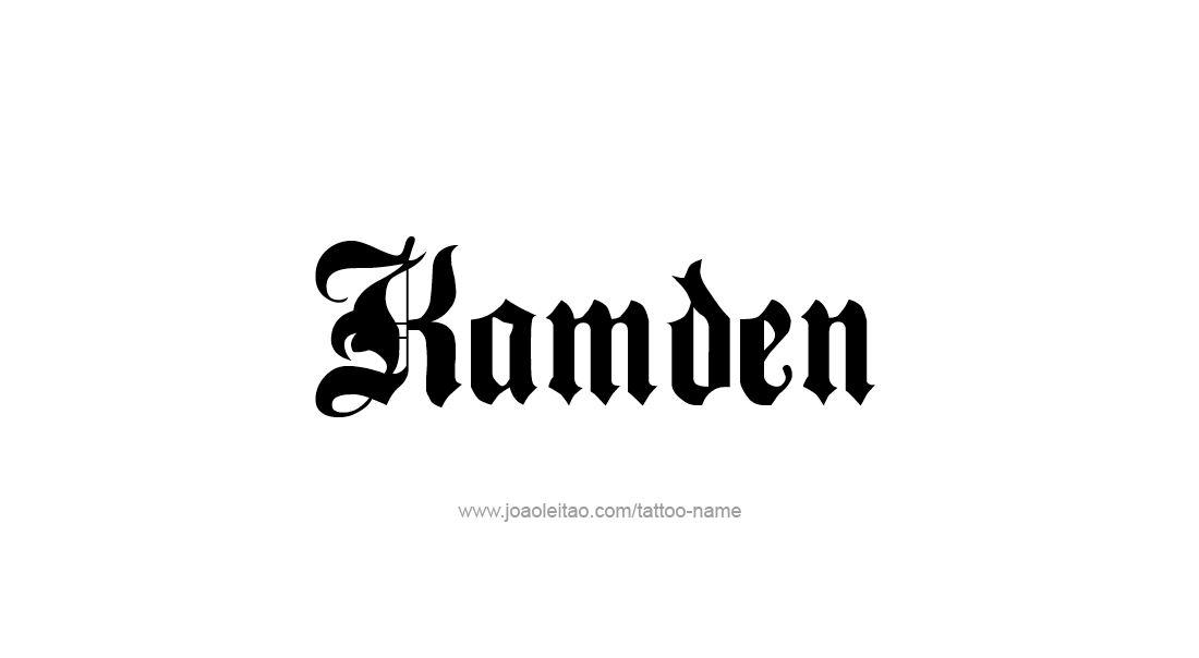 Tattoo Design  Name Kamden   