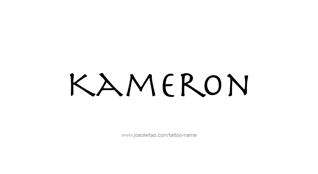 Tattoo Design  Name Kameron   