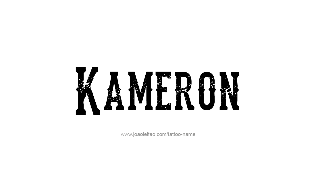 Tattoo Design  Name Kameron   