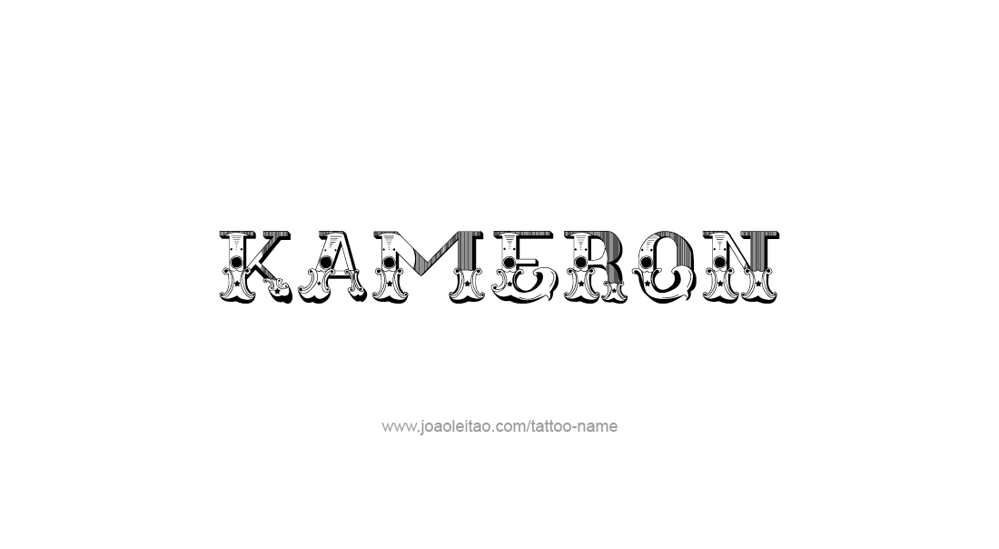 Tattoo Design  Name Kameron   