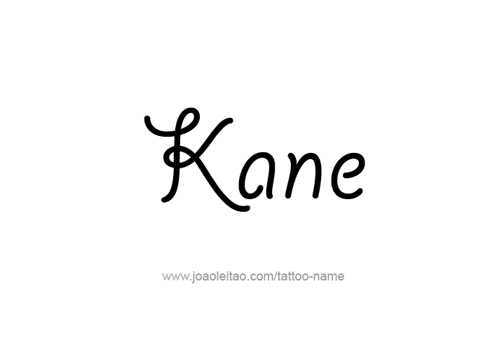 Tattoo Design  Name Kane   