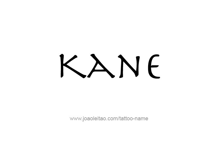 Tattoo Design  Name Kane   