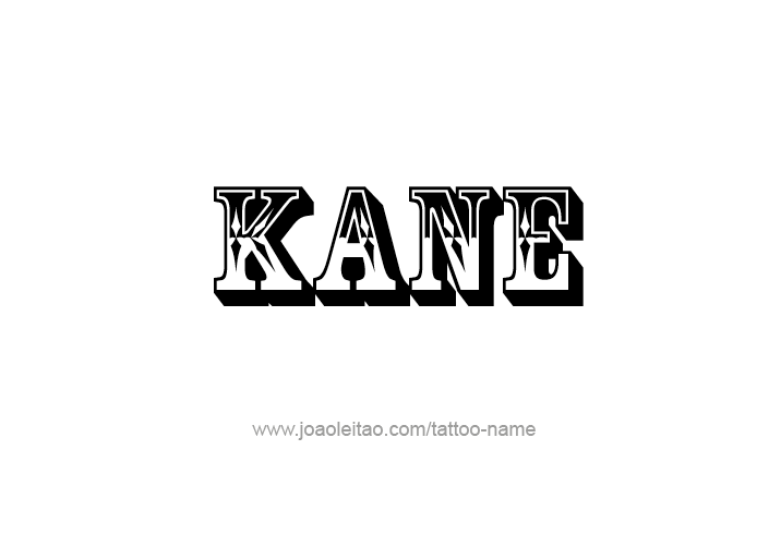 Tattoo Design  Name Kane   