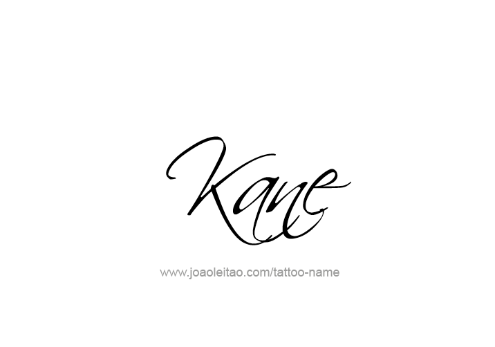 Tattoo Design  Name Kane   