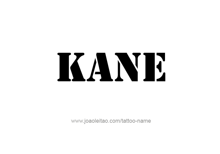 Tattoo Design  Name Kane   