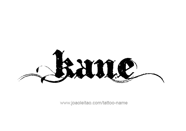 Tattoo Design  Name Kane   