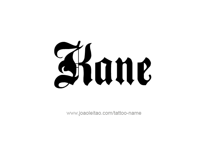 Tattoo Design  Name Kane   