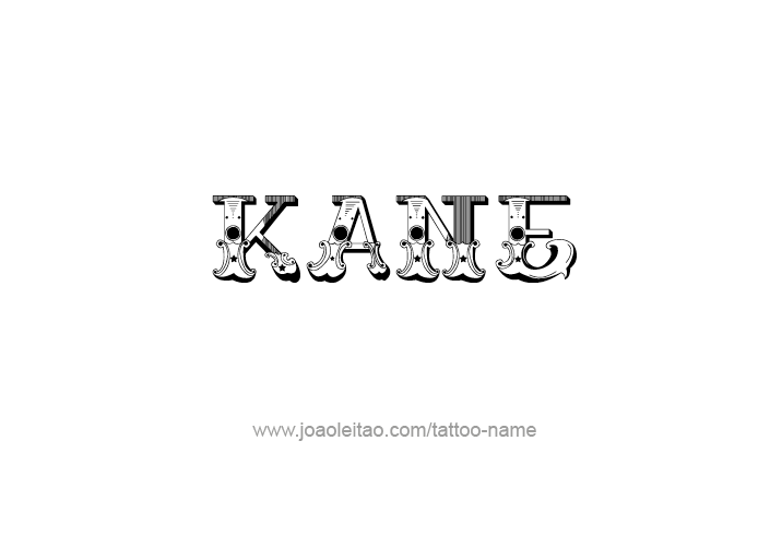 Tattoo Design  Name Kane   