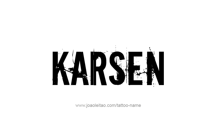 Tattoo Design  Name Karsen   