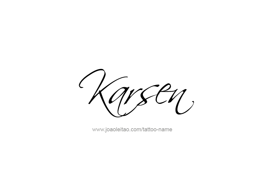 Tattoo Design  Name Karsen   