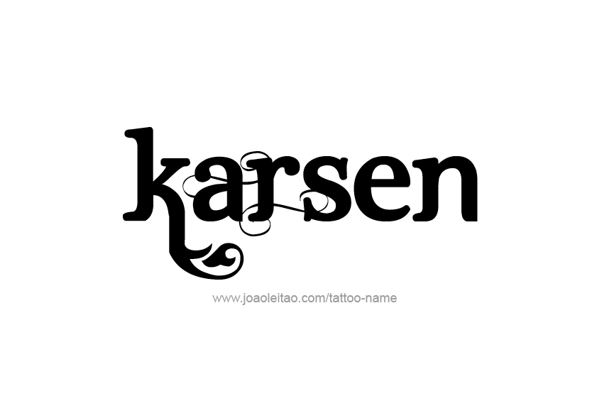 Tattoo Design  Name Karsen   