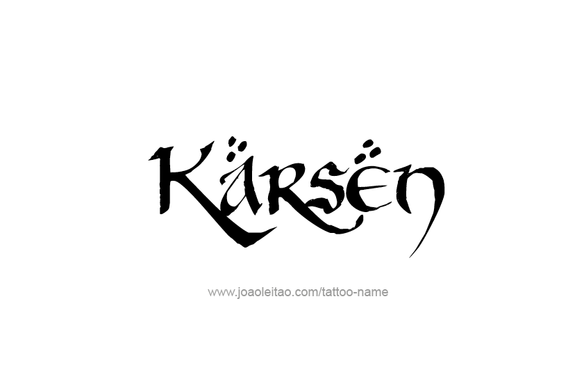 Tattoo Design  Name Karsen   