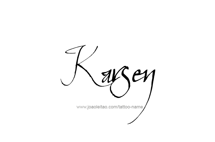 Tattoo Design  Name Karsen   