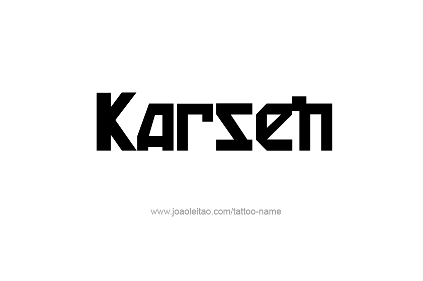 Tattoo Design  Name Karsen   