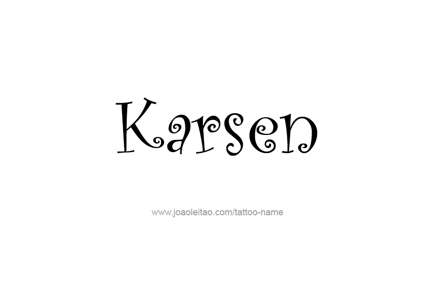 Tattoo Design  Name Karsen   