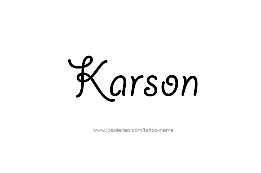 Tattoo Design  Name Karson   