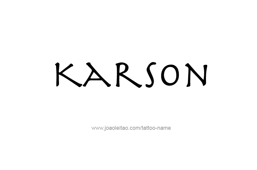 Tattoo Design  Name Karson   