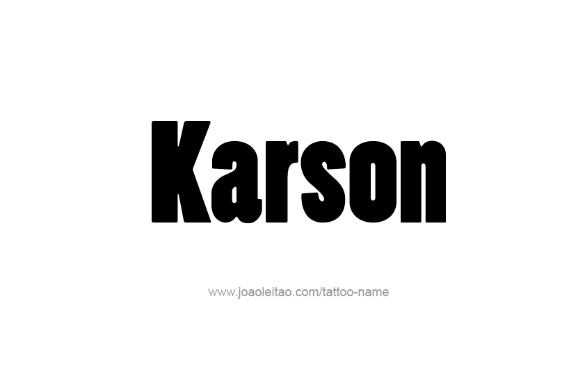 Tattoo Design  Name Karson   