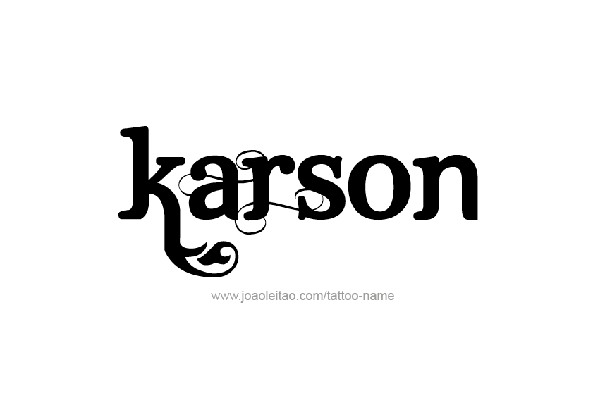 Tattoo Design  Name Karson   