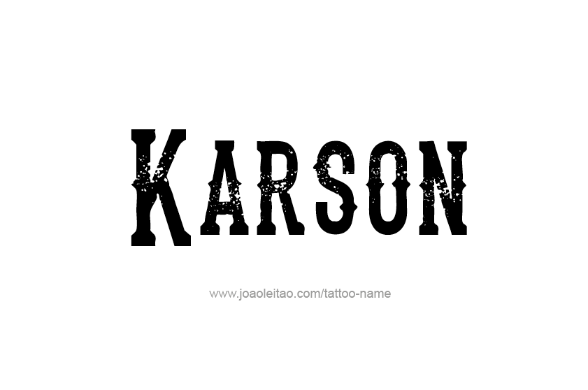 Tattoo Design  Name Karson   