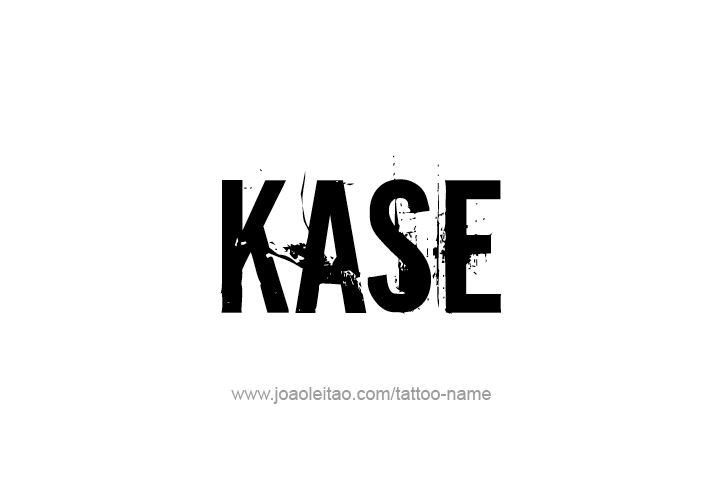 Tattoo Design  Name Kase   